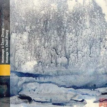 Hommage à Chen Zhong