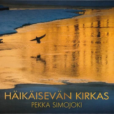 Häikäisevän kirkas by Pekka Simojoki - album cover