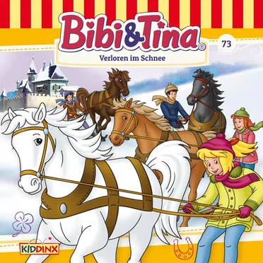 Bibi & Tina, Folge 73: Verloren im Schnee by Bibi & Tina - album cover