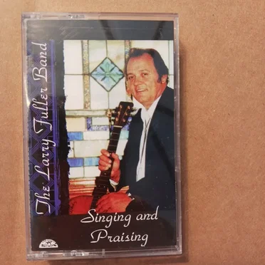 Singing and Praising by The Larry Fuller Band - album cover