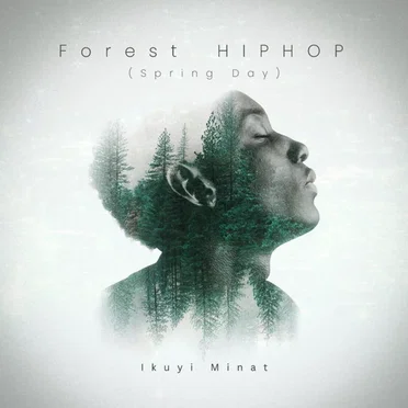 Forest HipHop (Spring Day)