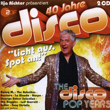40 Jahre Disco: The Disco Pop Years by Various Artists - album cover