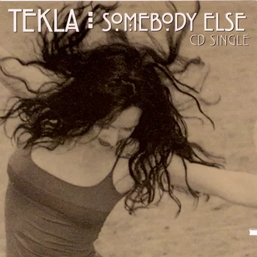 Somebody Else by Tekla - album cover