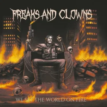 We Set the World on Fire by Freaks and Clowns - album cover