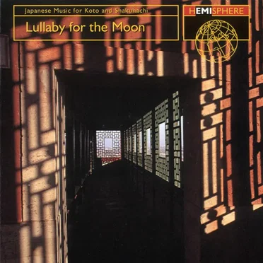 Lullaby for the Moon: Japanese Music for Koto and Shakuhachi by Various Artists - album cover