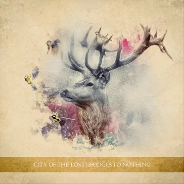 Bridges to Nothing by City of the Lost - album cover