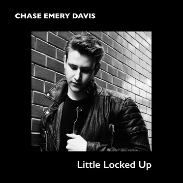 Little Locked Up by Chase Emery Davis - album cover
