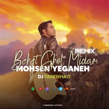 Mohsen Yeganeh - Behet Ghol Midam Remix ( DJ Farenhait Remix )