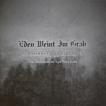 Der Herbst des Einsamen by Eden weint im Grab - album cover