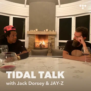 TIDAL Talk: A Conversation with Jack Dorsey and JAY-Z by JAY‐Z - album cover