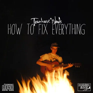 How To Fix Everything by Townhouse Woods - album cover