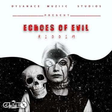 Echoes of Evil Riddim