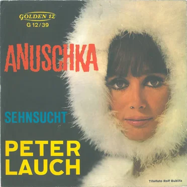 Anuschka / Sehnsucht by Peter Lauch - album cover