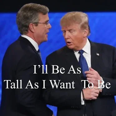 I'll Be As Tall As I Want To Be