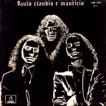 Paulo, Claúdio e Maurício