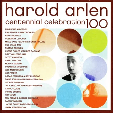 Harold Arlen Centennial Celebration 100 by Various Artists - album cover