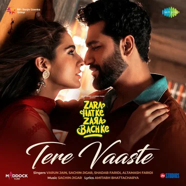 Tere Vaaste (From “Zara Hatke Zara Bachke”)