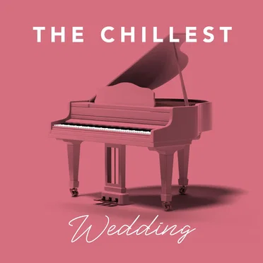 The Chillest Wedding by The Chillest - album cover