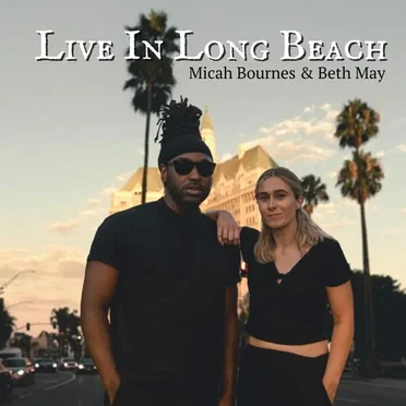 Live in Long Beach by Micah Bournes - album cover