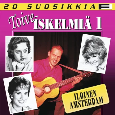 20 suosikkia: Toiveiskelmiä 1: Iloinen Amsterdam by Various Artists - album cover