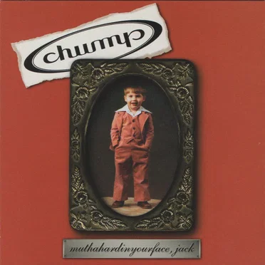 Muthahardinyourface, Jack by Chump - album cover