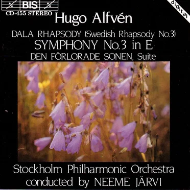 Dala Rhapsody (Swedish Rhapsody no. 3) / Symphony no. 3 in E / Den förlorade sonen, suite