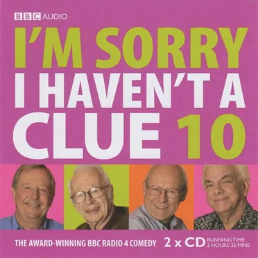 I’m Sorry I Haven’t a Clue 10 by I’m Sorry I Haven’t a Clue “Team” - album cover