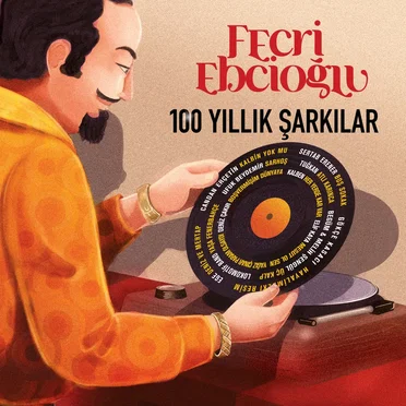 Fecri Ebcioğlu 100 Yıllık Şarkılar by Various Artists - album cover