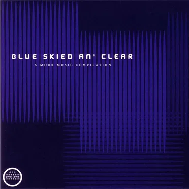 Blue Skied an’ Clear by Various Artists - album cover