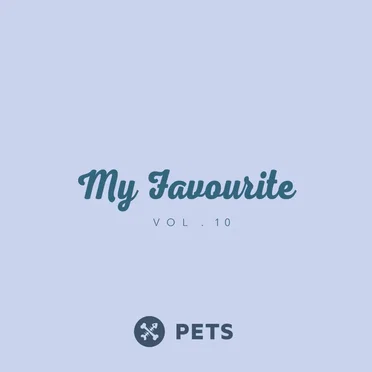 My Favourite PETS, Vol. 10 by Various Artists - album cover