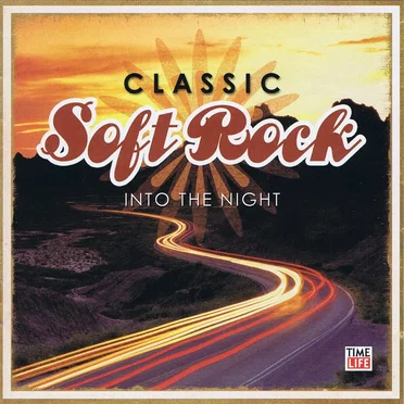 Classic Soft Rock: Into the Night by Various Artists - album cover