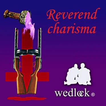 Reverend Charisma by Wedlock - album cover