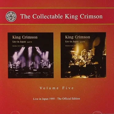 The Collectable King Crimson, Volume 5 – Live in Japan 1995