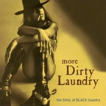 More Dirty Laundry: The Soul of Black Country by Various Artists - album cover