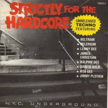 Strictly For The Hardcore: N.Y.C. Underground by Various Artists - album cover