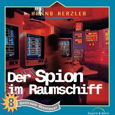 Weltraumabenteuer 08 - Der Spion im Raumschiff by Dr. Brockers Weltraumabenteuer - album cover