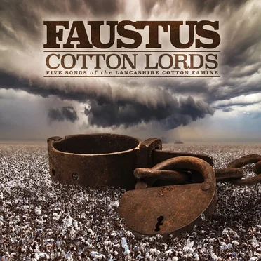 Cotton Lords: Five Songs of the Lancashire Cotton Famine