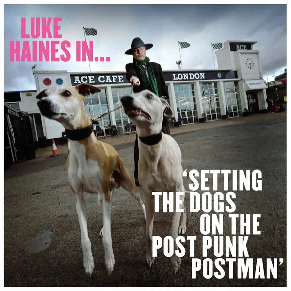 Setting the Dogs on the Post Punk Postman