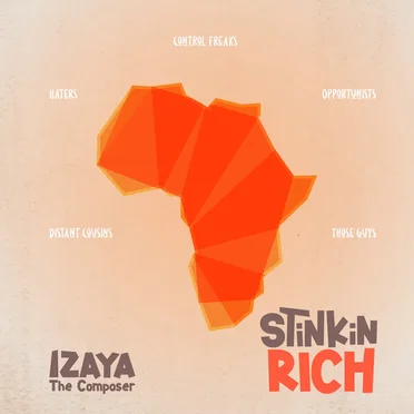 Stinkin Rich by Izaya The Composer - album cover