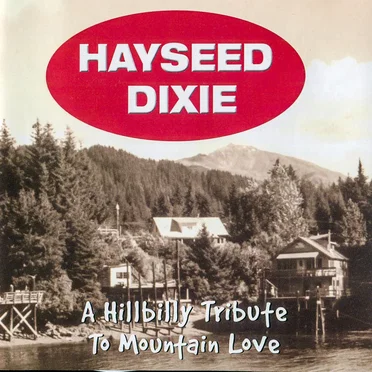 A Hillbilly Tribute to Mountain Love