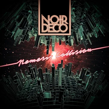 Nemesis Collision by Noir Deco - album cover