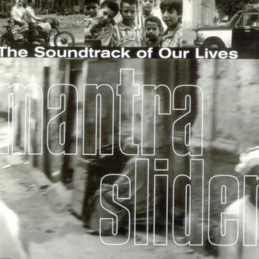 Mantra Slider by The Soundtrack of Our Lives - album cover