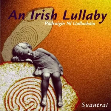 An Irish Lullaby by Pádraigín Ní Uallacháin - album cover