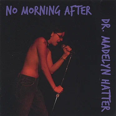 no morning after by dr. madelyn hatter - album cover