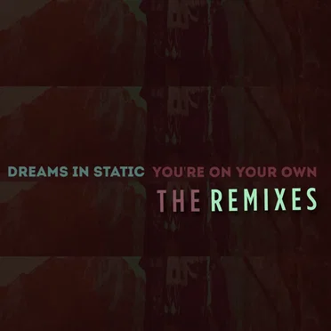 You're on Your Own (The Remixes)