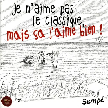 Je n’aime pas le classique, mais ça j’aime bien ! by Various Artists - album cover