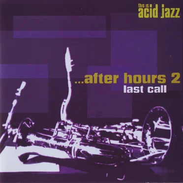 This Is Acid Jazz …After Hours 2: Last Call by Various Artists - album cover