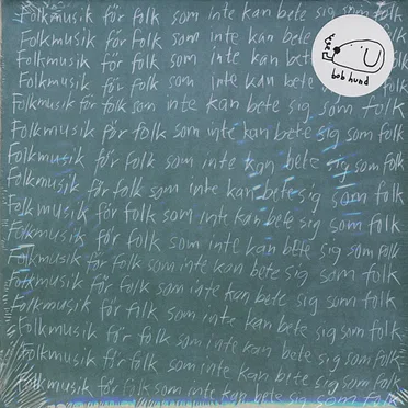 Folkmusik för folk som inte kan bete sig som folk