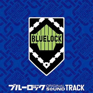 TVアニメ『ブルーロック』オリジナルサウンドトラック by 村山☆潤 - album cover