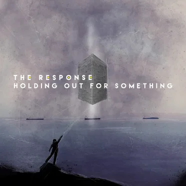 Holding Out For Something